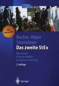 Cover image for Das zweite StEx: Basiswissen Klinische Medizin fur Examen und Praxis