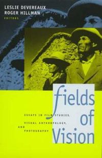 Cover image for Fields of Vision: Essays in Film Studies, Visual Anthropology, and Photography