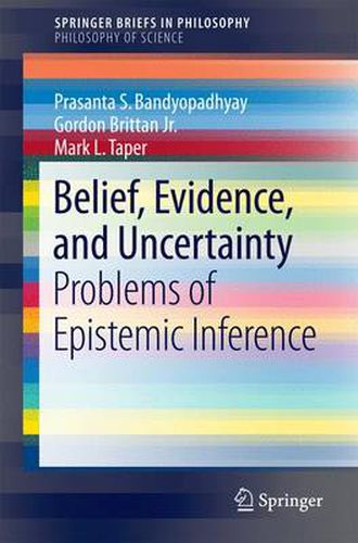 Cover image for Belief, Evidence, and Uncertainty: Problems of Epistemic Inference