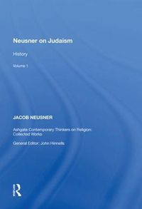 Cover image for Neusner on Judaism: Volume 1: History