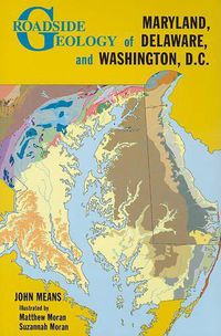 Cover image for Roadside Geology of Maryland, Delaware, and Washington, D.C.