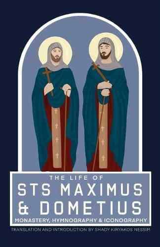 Cover image for The Life of Sts Maximus and Dometius