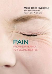 Cover image for Pain: From Suffering to Feeling Better