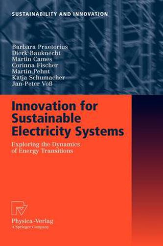 Innovation for Sustainable Electricity Systems: Exploring the Dynamics of Energy Transitions