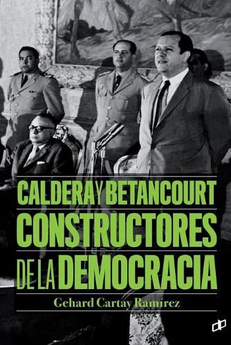 Cover image for Caldera y Betancourt Constructores de la democracia