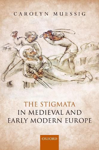 Cover image for The Stigmata in Medieval and Early Modern Europe