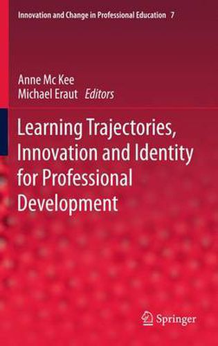 Cover image for Learning Trajectories, Innovation and Identity for Professional Development