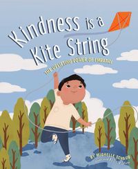 Cover image for Kindness Is A Kite String: The Uplifting Power of Empathy