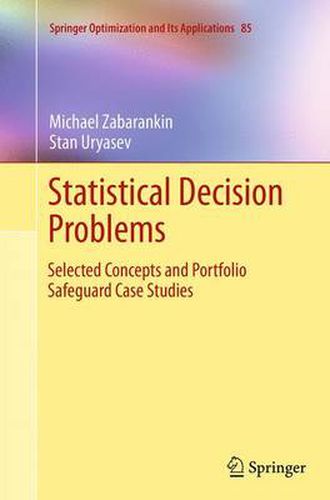 Cover image for Statistical Decision Problems: Selected Concepts and Portfolio Safeguard Case Studies
