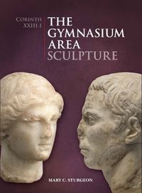 Cover image for The Gymnasium Area: Sculpture: Corinth XXIII.1