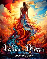 Cover image for Fashion Dresses Coloring Book