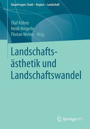 Landschaftsasthetik Und Landschaftswandel