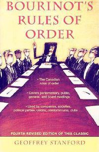 Cover image for Bourinot's Rules of Order: A Manual on the Practices and Usages of the House of Commons of Canada and on the Procedure at Public Assemblies, Including Meetings of Shareholders