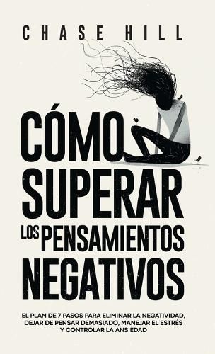 Cover image for Como superar los pensamientos negativos