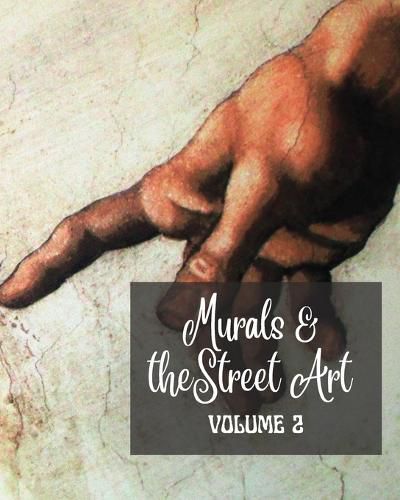 Cover image for Murals and The Street Art