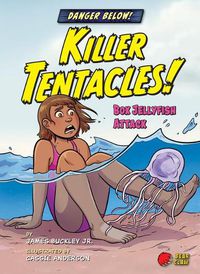 Cover image for Killer Tentacles!: Box Jellyfish Attack