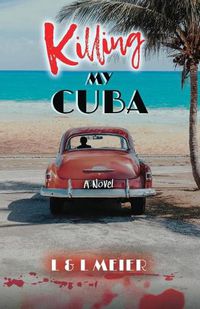 Cover image for Killing My Cuba