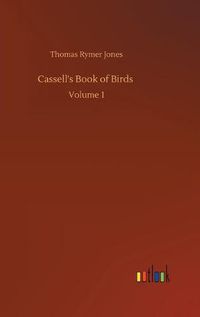 Cover image for Cassell's Book of Birds: Volume 1