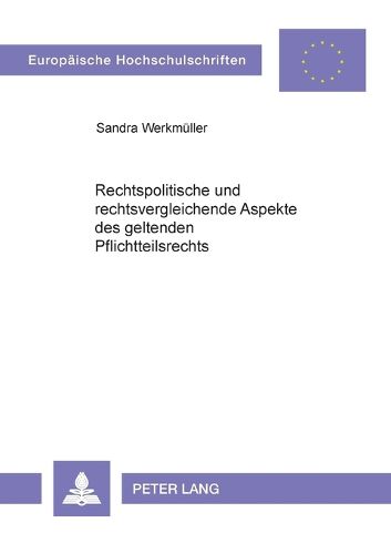 Cover image for Rechtspolitische und rechtsvergleichende Aspekte des geltenden Pflichtteilsrechts