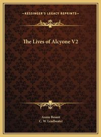 Cover image for The Lives of Alcyone V2