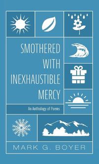 Cover image for Smothered with Inexhaustible Mercy