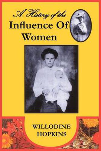 Cover image for A History of the Influence of Women