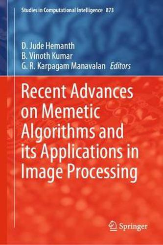 Cover image for Recent Advances on Memetic Algorithms and its Applications in Image Processing