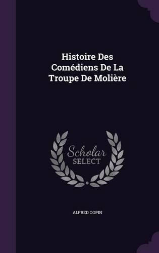 Cover image for Histoire Des Comediens de La Troupe de Moliere