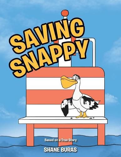 Cover image for Saving Snappy: Based on a True Story