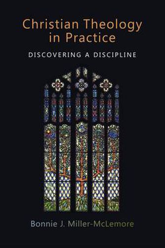 Cover image for Christian Theology in Practice: Discovering a Discipline