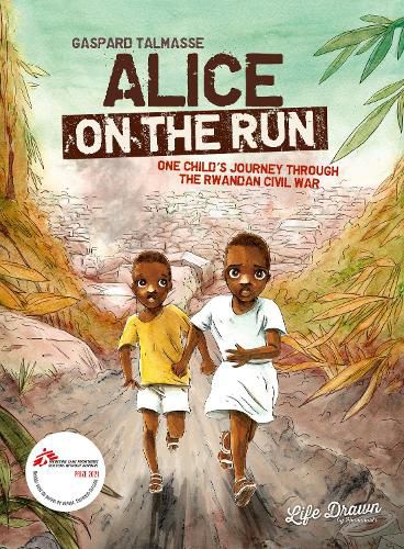 Cover image for Alice on the Run: One Child's Journey Through the Rwandan Civil War