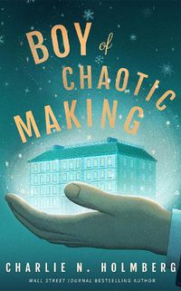 Cover image for Boy of Chaotic Making