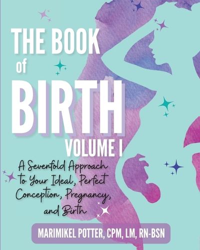 Cover image for The Book of Birth, Volume I