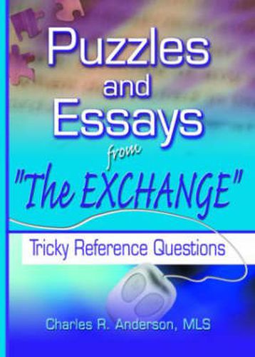 Puzzles and Essays from  The Exchange: Tricky Reference Questions