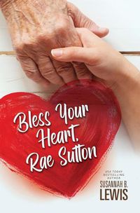 Cover image for Bless Your Heart, Rae Sutton