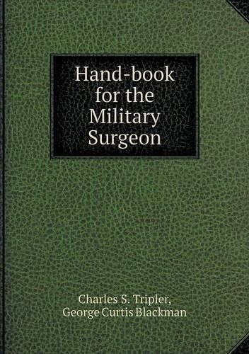 Hand-book for the Military Surgeon