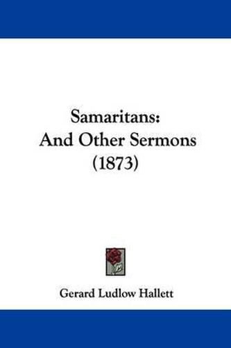 Cover image for Samaritans: And Other Sermons (1873)