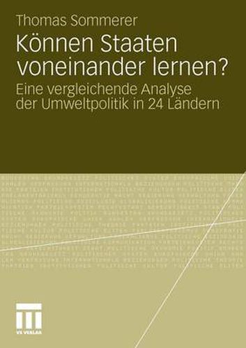 Cover image for Koennen Staaten Voneinander Lernen?: Eine Vergleichende Analyse Der Umweltpolitik in 24 Landern