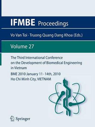 Cover image for The Third International Conference on the Development of Biomedical Engineering in Vietnam: BME2010January 11 - 14th, 2010Ho Chi Minh City, VIETNAM