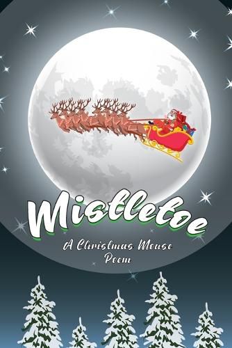 Cover image for Mistletoe, The Christmas Mouse
