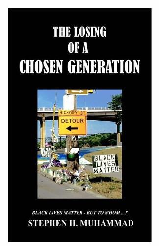 Cover image for The Losing of a Chosen Generation