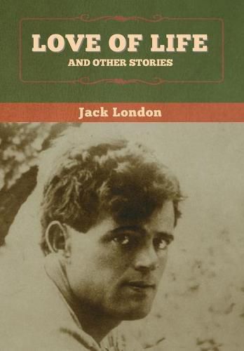 Cover image for Love of Life and Other Stories