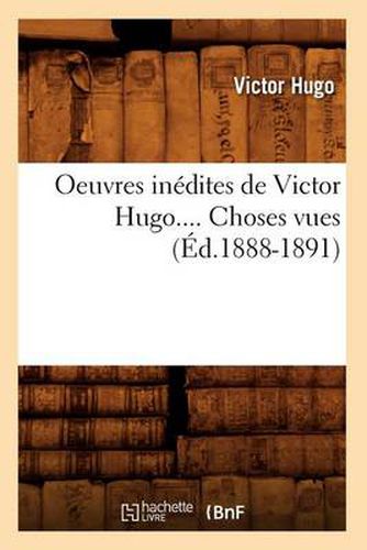 Oeuvres Inedites de Victor Hugo. Theatre En Liberte (Ed.1888-1891)