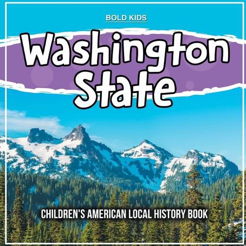 Cover image for Washington State: Children's American Local History Book