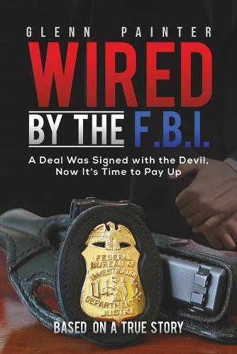 Cover image for Wired by the F.B.I.