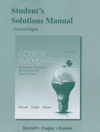 Cover image for Student's Solutions Manual for College Mathematics for Business, Economics, Life Sciences and Social Sciences
