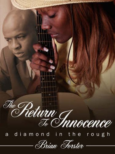 Cover image for The Return to Innocence: A Diamond in the Rough