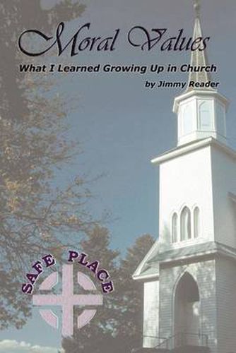 Cover image for Moral Values: What I Learned Growing Up in Church