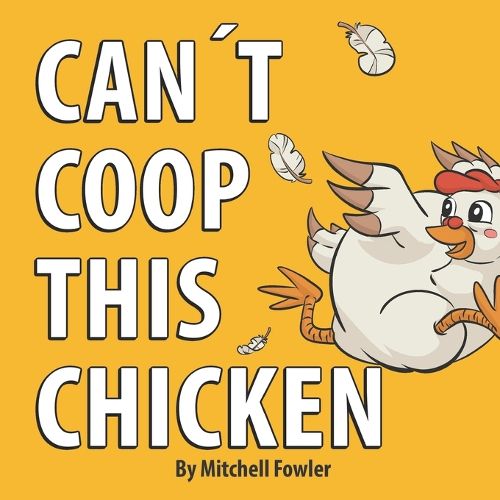 Cover image for Can't Coop This Chicken
