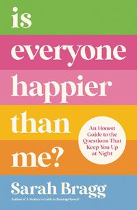 Cover image for Is Everyone Happier Than Me?